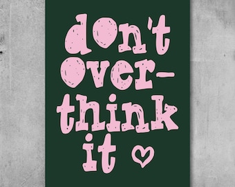 Letrero de aluminio "No lo pienses demasiado": arte mural metálico motivacional moderno para oficina y decoración del hogar