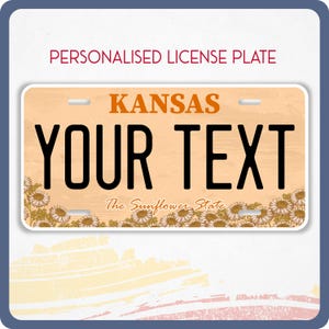 KANSAS Custom License Plate for Cars, Trucks, Motorcycle and Bicycle, Personalized Tag, KANSAS, The Sunflower State, 12x6, 6x3 Vinyl Sticker