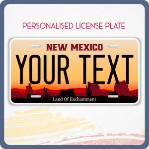 Personalized New MEXICO License Plate for Cars, Motorcycles and Cycles, Personalized Tags, New MEXICO, The Land Of Enchantment Vinyl Sticker
