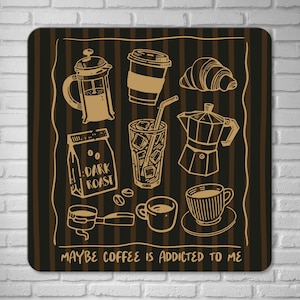 Maybe Coffee Is Addicted to Me Aluminum Sign – Retro Plaque for Kitchen, Café Decor