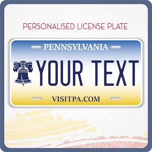 PENNSYLVANIA Custom License Plate for Car, Trucks, Motorcycle, and Cycle, Personalized Tag, PENNSYLVANIA, Keystone State, 12x6, 6x3 Sticker