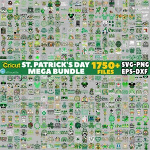 May include: A digital collection of St. Patrick's Day themed SVG, PNG, EPS, and DXF files. The image showcases various green designs, including shamrocks, leprechauns, and text. The text in the image reads "Cricut St. Patrick's Day Mega Bundle 1750+ Files".