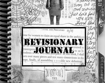 Revisionary Journal, Extreme Visual Journaling Workbook by Juliana Coles