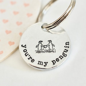 You&#39;re my Penguin Keychain