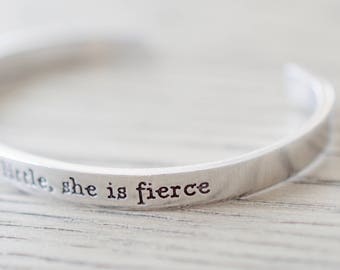 She is Fierce Bracelet - And though she be but little, she is fierce Cuff - Skinny 1/5 inch