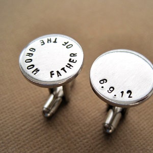 Father of the Groom Cufflinks - Wedding date Cufflinks - Personalized Hand stamped Cuff links
