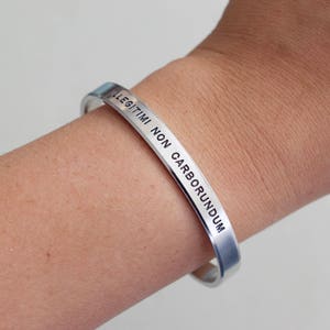 Illegitimi Non Carborundum Bracelet Latin Bracelet Gift for her, women, mom, friend 1/4 inch image 3