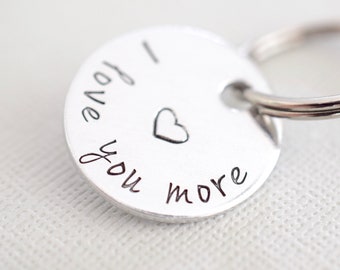 I Love You More Keychain - Personalized for Her - Gift for Him - Anniversary, Wedding, Birthday Gift Idea
