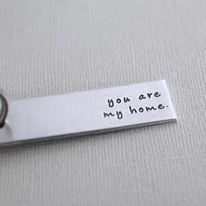 You are my home Keychain Handstamped Key Chain Accessory image 3