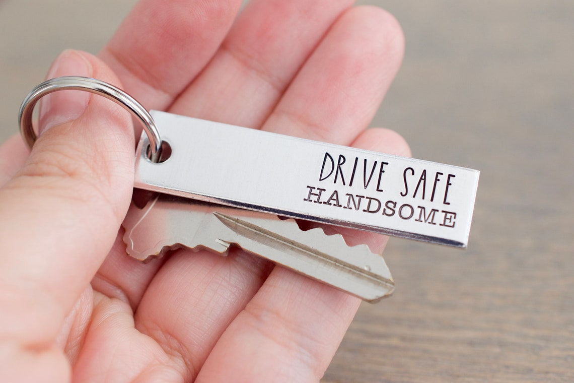 Drive Safe Handsome Keychain Gift for Men Anniversary Etsy