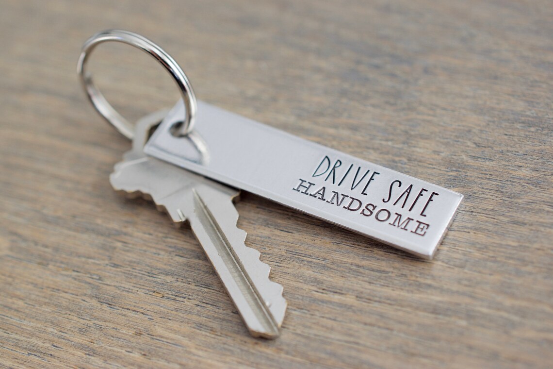 Drive Safe Handsome Keychain Gift for Men Anniversary Etsy