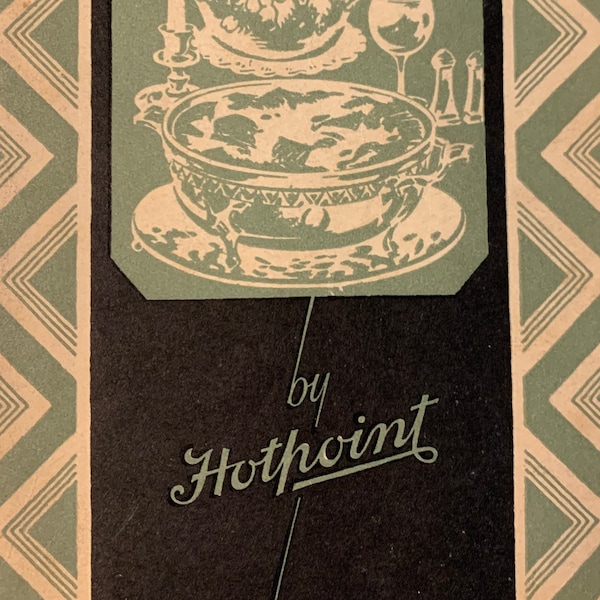 Hotpoint Electric Cookery Recipe Book, 1929, Electric Ranges, Cooking, Cookbook