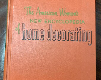 1964 American Woman's New Encyclopedia of Home Decorating