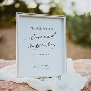 Minimalist All You Need Is Love And Cupcakes Sign, Modern Wedding Love And A Cupcake Template, Sweets Dessert Table Printable, Corjl LS01