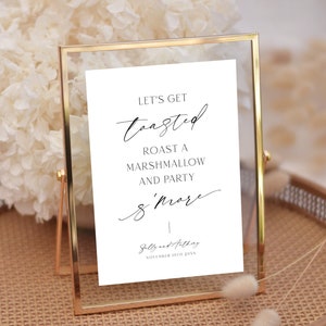 Let&#39;s Get Toasted S&#39;mores Wedding Sign Template, Roast A Marshmallow And Party S&#39;more, Smores Station Printable, Dessert Table, Corjl LS01