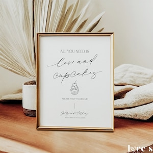 All You Need Is Love And Cupcakes Sign Template, Minimalist Wedding Love And A Cupcake, Modern Sweets Dessert Table Printable, Corjl LS01