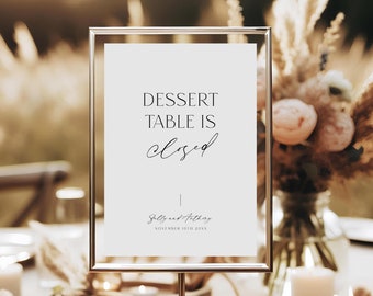 Dessert Table Is Closed Sign Wedding Template, Modern Dessert Bar Reception Signage Printable, Cake Dessert Station Editable, Corjl LS01