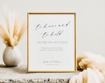 To Have And To Hold In Case You Get Cold Blankets Sign, Modern Wedding Blanket Sign Template, Please Take A Blanket Printable, Corjl LS01