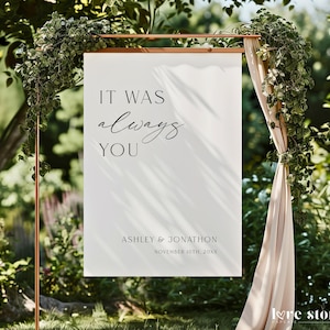 It Was Always You Wedding Sign Template, Minimalist Reception Welcome Signage Printable, Modern Forever Love Poster Download, Corjl LS01