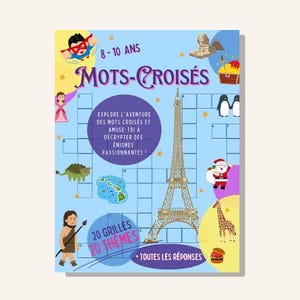 Può includere: Copertina di un libro di cruciverba per bambini dagli 8 ai 10 anni, intitolato "Mots-Croisés". L'illustrazione comprende la Torre Eiffel, Babbo Natale e una giraffa. Il libro offre 20 griglie e 70 temi.