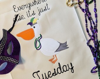 Everyelse it's just Tuesday Mardi Gras Garden Flag