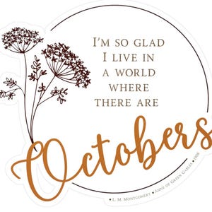 Anne of Green Gables Quote Sticker: Autumn Love Vinyl Decal