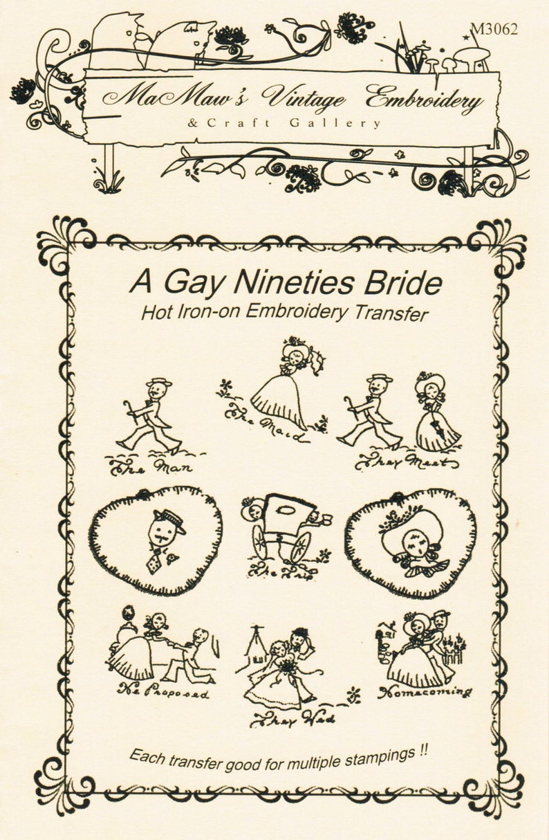 May include: A black and white illustration of a vintage embroidery transfer pattern for a Gay Nineties Bride. The pattern includes images of a bride and groom, a maid of honor, a man, and a carriage. The text "A Gay Nineties Bride" and "Hot Iron-on Embroidery Transfer" is included in the image.