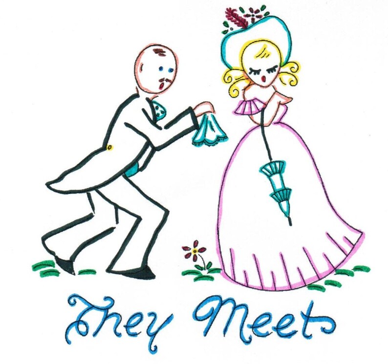 May include: A cartoon illustration of a man in a tuxedo bowing to a woman in a pink dress and a blue hat. The text "They Meet" is written below the image.