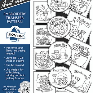 May include: An Aunt Martha's embroidery transfer pattern sheet with wine-themed designs. The sheet is 18" x 24" and includes various wine labels like Cabernet, Shiraz, and Chardonnay. The designs are approximately 5" x 5" and can be used for embroidery, painting, and quilting.