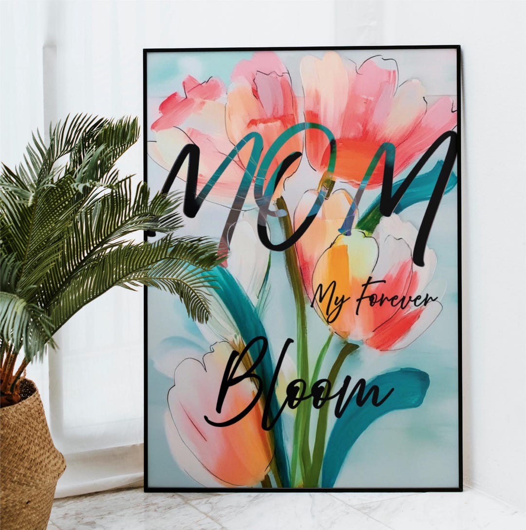 Mother’s Day Printable Wall Art – Mom Gift - Floral Artwork Gift for ...