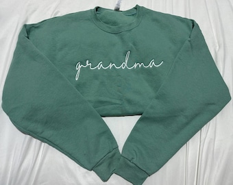 Grandma Script Custom Embroidered Crewneck Sweatshirt and apparel