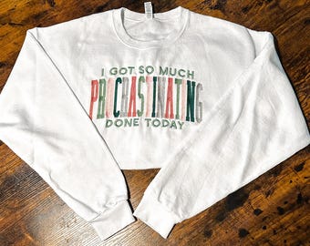 Procrastinating - fun customized embroidered Crewneck Sweatshirt and apparel