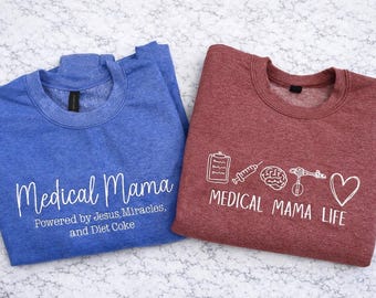 Personalized Medical Mama Crewneck, Custom Embroidered NICU Mom Shirt, G Tube Oxygen Mom Gift