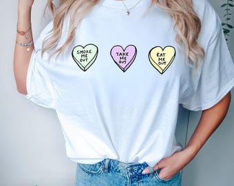 Smoke me out take me out eat me out shirt, funny Valentines shirt, gift for smoker, 420 shirt, clothing for stoners, best buds