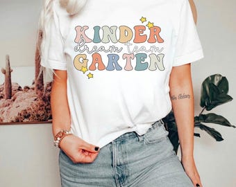 Kindergarten Dream Team Shirt, Kindergarten Teacher Shirt, Kindergarten Graduation Gift, Kinder Crew TShirt, Kinder Squad, Kindergarten Team