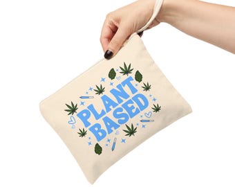 Plant Based Accessory Zipper Pouch, stash bag, 420 accessories, gift for smoker