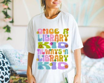 Once a library kid always a library kid shirt, Read Banned Books, Banned Books Week Shirt, Banned Books Shirt, Books Save Lives