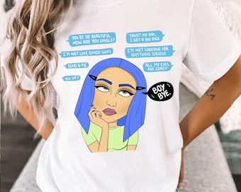 Boy Bye Shirt, Self Love Shirt, Feminism Shirt, Womens Rights