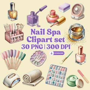 Nail Spa Clipart Set | 30 PNG | 300 DPI | Nail Salon Art for Stickers, Graphics for Sublimation, Manicure Decor | Commercial Use