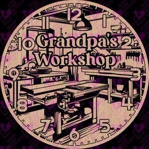 May include: A wooden clock with a workshop scene inside. The clock face features the words "Grandpa's Workshop" and numbers marking the hours. The workshop scene includes tools, workbenches, and a hanging lamp. The clock is surrounded by a decorative border.
