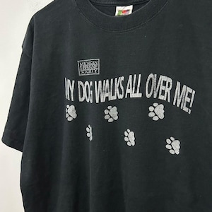 Vintage jaren 90 My Dogs walk all over me shirt tshirt maat XL