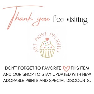 May include: A white background with the text "Thank you for visiting." Below the text is a logo featuring a cupcake design and the words "Art Print Delights." Further text encourages favouriting the item and shop for updates.