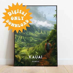 May include: A digital print of a scenic view of a lush green valley in Kauai, Hawaii. A person is hiking on a trail in the foreground. The text "KAUAI HAWAII" is at the bottom of the print.