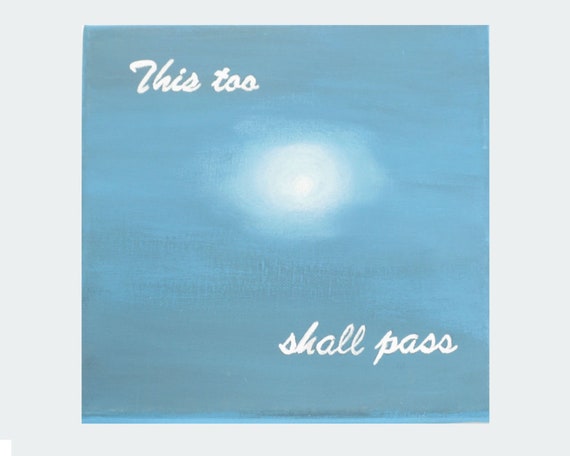 This Too Shall Pass Motivational Quote Art Inspirational Quotes Wall Art Canvas Quote Art Acrylic Painting