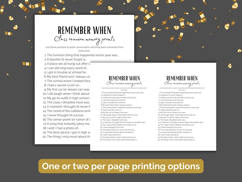 May include: Two white sheets of paper with the text "REMEMBER WHEN Class reunion memory prompts" and a list of prompts. The text is in black, with a gold and gray background. The bottom of the image has the text "One or two per page printing options".