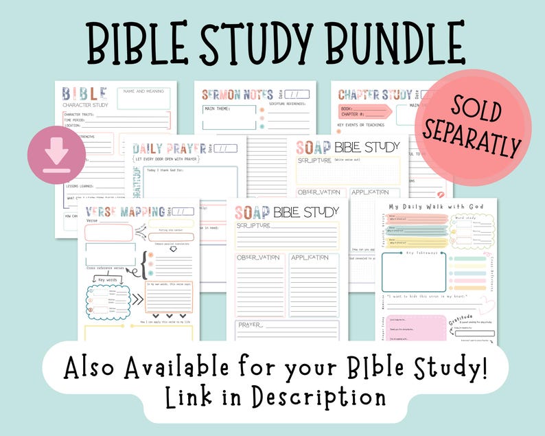 May include: A collection of printable Bible study pages with various layouts for note-taking and reflection. The pages include sections for character studies, sermon notes, daily prayers, and verse mapping. The text "Bible Study Bundle" is at the top.