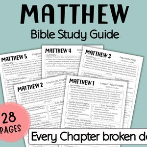 May include: A Bible study guide titled "Matthew" with the text "Bible Study Guide" in black. The guide includes summaries, symbolism, and imagery for each chapter. A pink circle displays "28 pages". The text "Every Chapter broken down" is at the bottom.