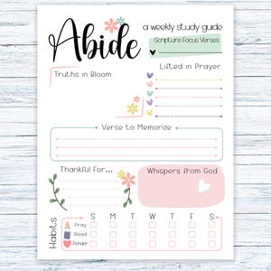 May include: A weekly study guide titled "Abide" with floral accents. The guide includes sections for scripture, prayer, and gratitude, with checkboxes for daily habits. The design features pastel colors and handwritten fonts.