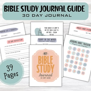 May include: A 39-page Bible study journal guide featuring various printed sheets including a 30-day reflection, prayer list, reading habit tracker, and daily study pages with pastel accents and black text on white paper for organized scripture study.