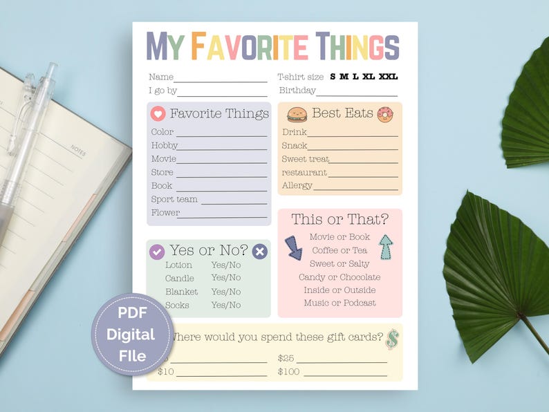 May include: A printable PDF digital file titled "My Favorite Things" with fill-in sections for personal preferences, including favorite things, best eats, and yes or no questions. The document is on a light blue background.